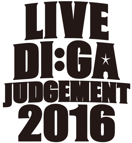 LIVE DI:GA JUDGEMENT 2016